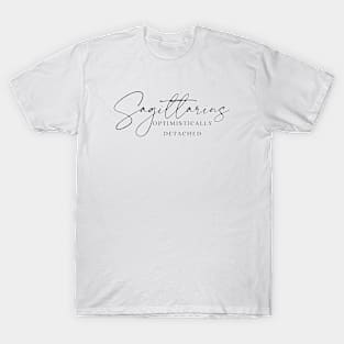 Sagittarius - Optimistically Detached T-Shirt